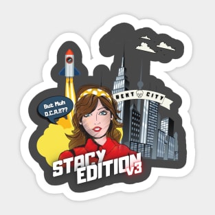 But Muh D.C.A.!!?? Stacy Edition V3 Sticker